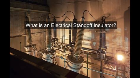 What Is An Electrical Standoff Insulator A Galco Tv Tech Tip Galco