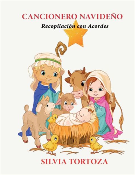 Cancionero Navideño Recopilación con Acordes by Silvia Tortoza