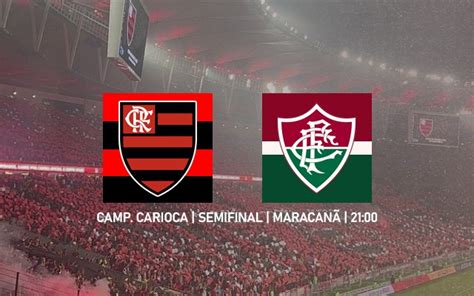 Saiba Tudo Sobre Flamengo X Fluminense Pela Semifinal Do Carioca