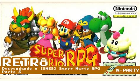 Retrô Desvendando O Snes Super Mario Rpg Parte 3 Nparty