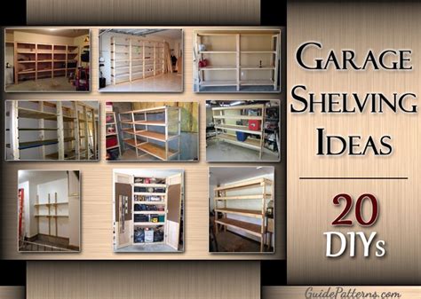 20 DIY Garage Shelving Ideas Guide Patterns Garage Storage Shelves