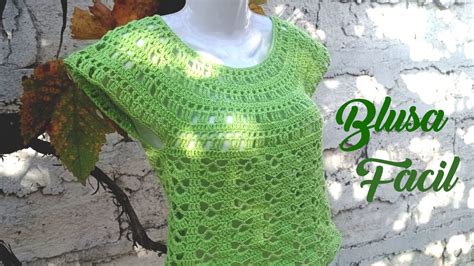 Cómo Tejer Blusa Fácil Y Rápida A Crochet Mi Rincón Del Tejido Youtube