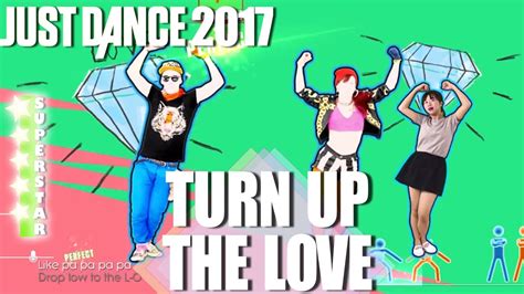 Just Dance Unlimited Turn Up The Love Far East Movement Feat