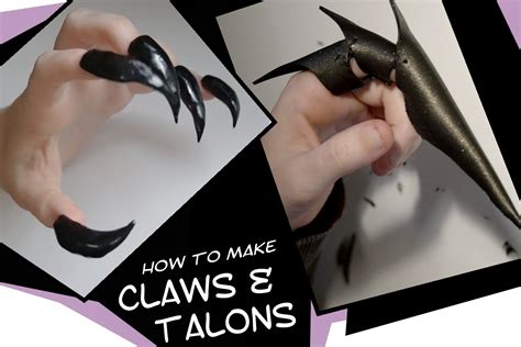 Methods To Create Claws And Talons For Cosplay