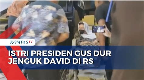 Istri Gus Dur Dan Sejumlah Tokoh Jenguk David Korban Penganiayaan Anak