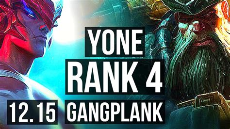 Yone Vs Gangplank Mid Rank 2 Yone Rank 4 4 1 1 Na Challenger