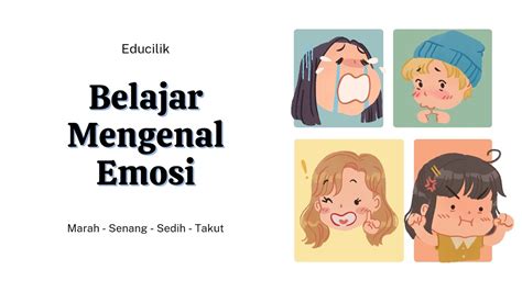 Belajar Mengenal Emosi Senang Marah Sedih Takut Youtube