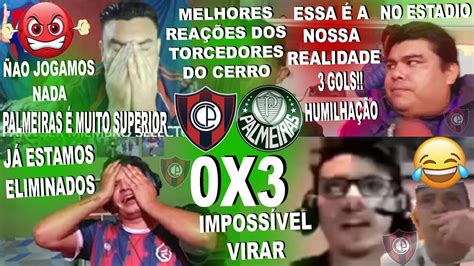 Melhores Rea Es Dos Cerristas Ao Cerro Porte O X Palmeiras Foi Uma