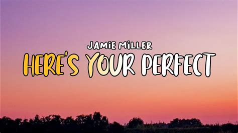 Here S Your Perfect Jamie Miller Lyrics Youtube