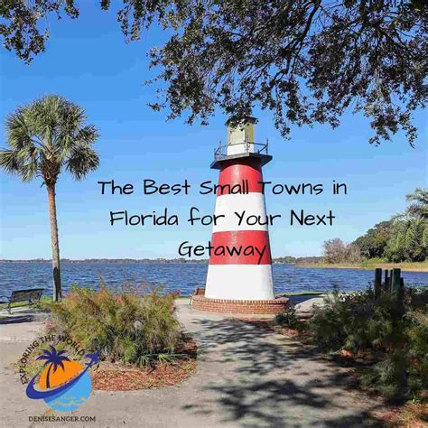 The Best Small Towns In Florida For Your Next Getaway Artofit