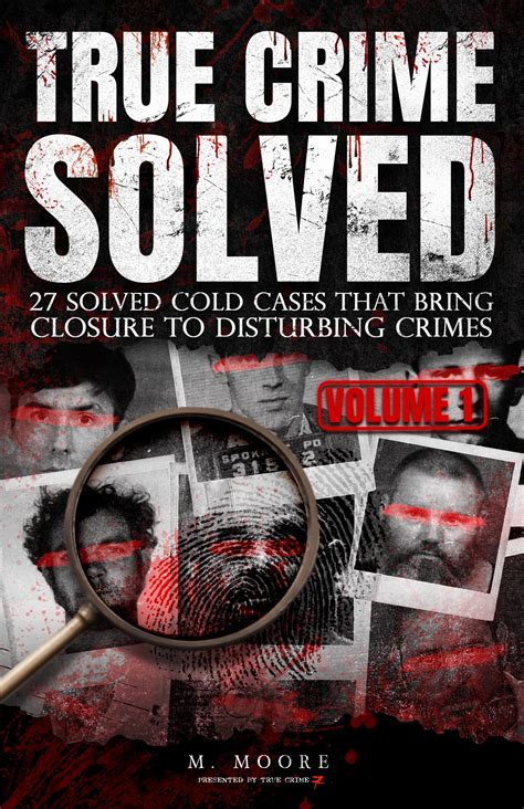 True Crime Solved Solved Cold Cases That Bring Closure To