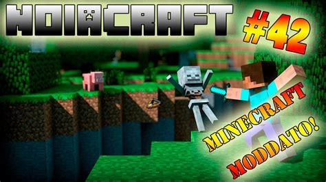 Noiacraft S Minecraft Ita Moddato Ep La Spada Andata Perduta