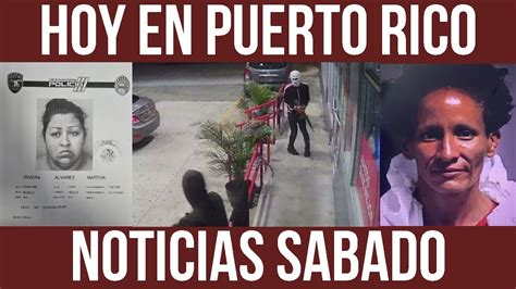 HOY SABADO EN PUERTO RICO NOTICIAS PR INFORMA YouTube