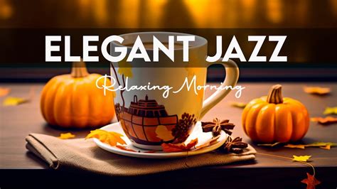 Elegant Jazz Happy Morning Coffee Jazz Bossa Nova Piano Jazz