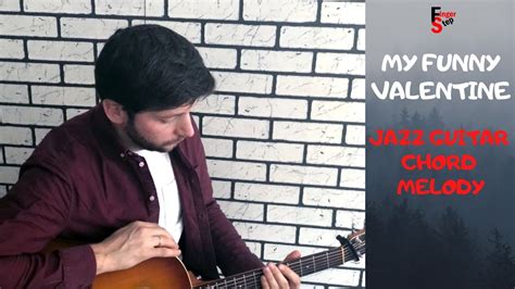 My Funny Valentine Acoustic Jazz Guitar Chord Melody Youtube