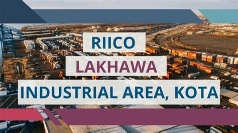 Riico Lakhawa Industrial Area Kota Riico Industrial Area In Kota