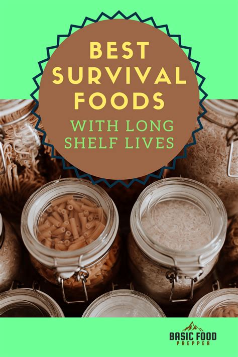 Best Survival Foods With Long Shelf Lives In 2021 Best Survival Food