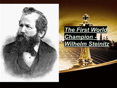 The 1st Official World Chess Champion : Wilhelm Steinitz - Chess.com