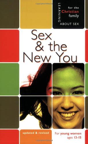 Amazon Sex And The New You For Young Women Ages 13 15 Learning