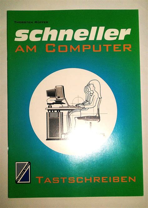 Schneller am Computer Tastschreiben Rüffer Thorsten Amazon de Bücher