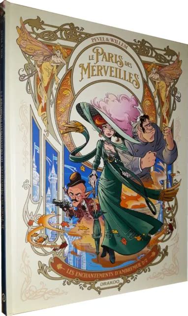 LE PARIS DES Merveilles T 2 Les Enchantements D Ambremer Bd Drakoo