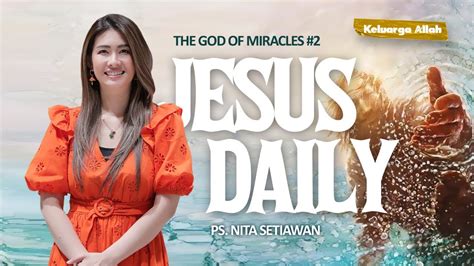 Yesus Setiap Hari Ps Nita Setiawan Youtube