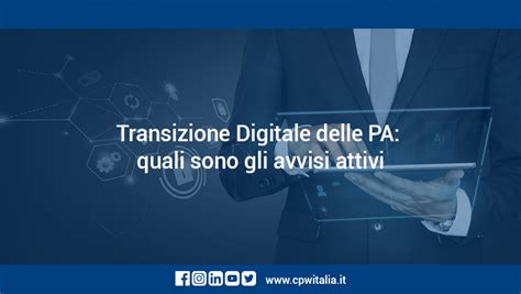 Transizione Digitale Delle Pa Quali Sono Gli Avvisi Attivi