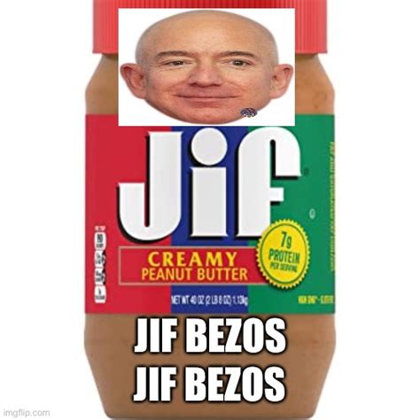 Jif Bezos Imgflip