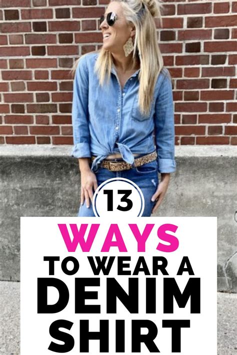 How To Style Denim Shirt 13 Ways To Wear One Stylish Life For Moms