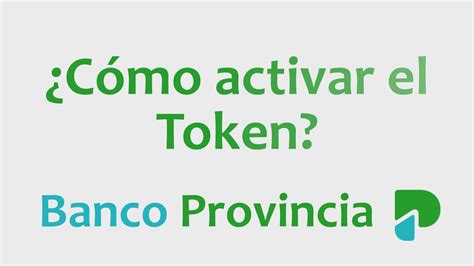 C Mo Activar El Token Del Banco Provincia Youtube