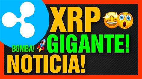 Ripple Xrp Uma Gigante Noticia Algo Grande Acontecendo Criptomoeda