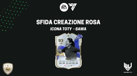 Fc 24 Sfida Creazione Rosa Sawa Icona Toty