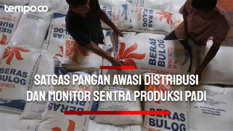 Beras Langka Dan Mahal Satgas Pangan Polri Awasi Distribusi Dan