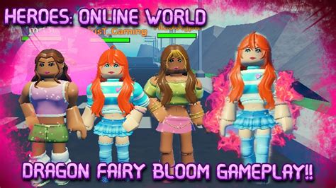 Dragon Fairy Bloom Gameplay Heroes Online World Youtube