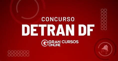 Concurso Detran Df Novo Edital Previsto Para 2023