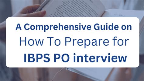 A Comprehensive Guide On How To Prepare For IBPS PO Interview Ixambee