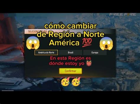 cómo cambiar de Región a Norte América en free fire YouTube