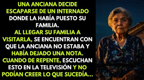 Anciana Decide Escaparse De Un Internado Donde La Hab A Puesto Su