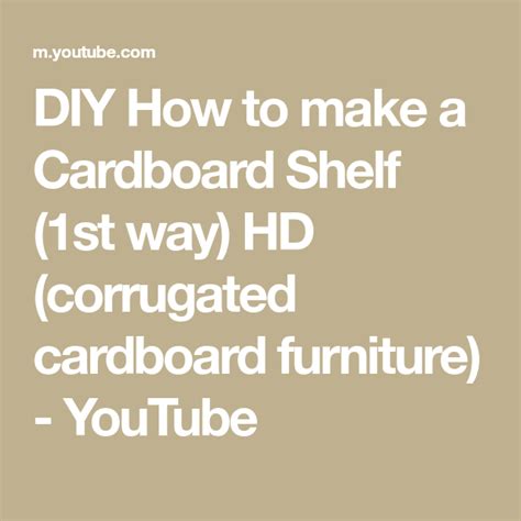 Diy How To Make A Cardboard Shelf St Way Hd Corrugated Cardboard