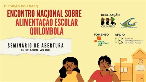 1º Encontro Nacional sobre Alimentação Escolar Quilombola YouTube