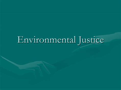 Ppt Environmental Justice Powerpoint Presentation Free Download Id