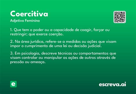 Coercitiva O Que Significa - Coercitiva - Significado e Sinônimo - escreva.ai