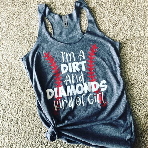 Dirt And Diamonds I M A Dirt And Diamonds Kind Of Girl Baseball T