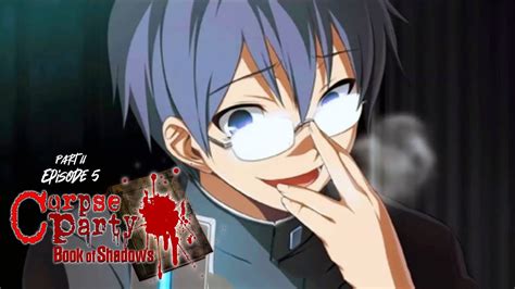 Morishige S Darkening Corpse Party Book Of Shadows Chapter 5 Part Ii Youtube