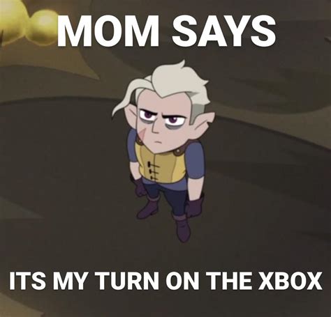 Moms Says Its My Turn On The Xbox R Theowlhouse