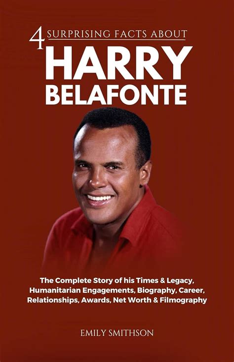 Amazon 4 Surprising Facts About Harry Belafonte The Complete Story