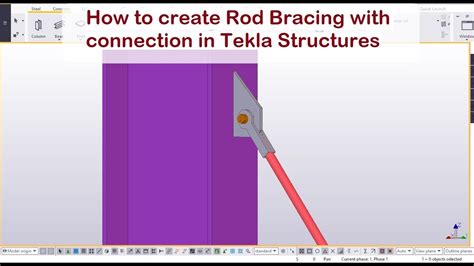 How To Create Rod Bracing With Connection In Tekla Structures Youtube