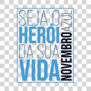 Lettering Seja o Herói da Sua Vida Novembro Azul EPS PNG download