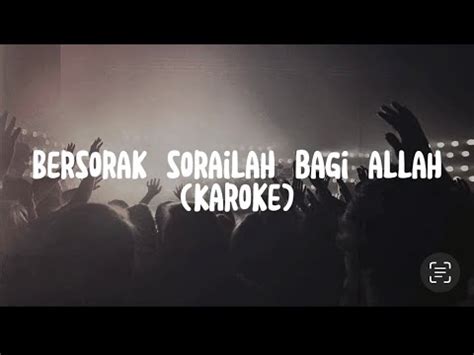 Lagu Rohani Bersorak Sorailah Bagi Allah Karaoke No Vocal Youtube