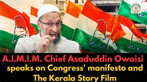 Aimim Chief Asaduddin Owaisi Has Given A Statement On Congress